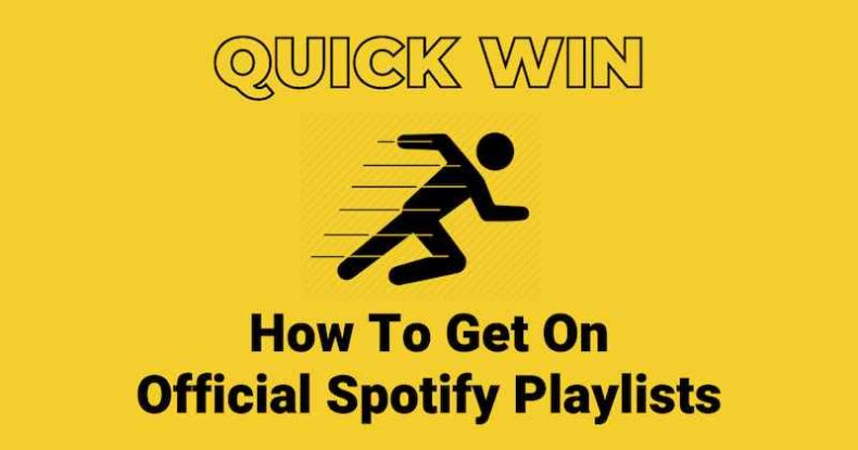 how to get on official spotify playlists quick win band builder music marketing promotion
