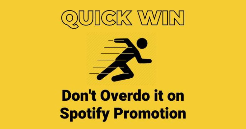 band builder academy quick win 14 don't overdo it with Spotify promotion off spotify