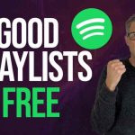 How To Get On Good Free Spotify Playlists